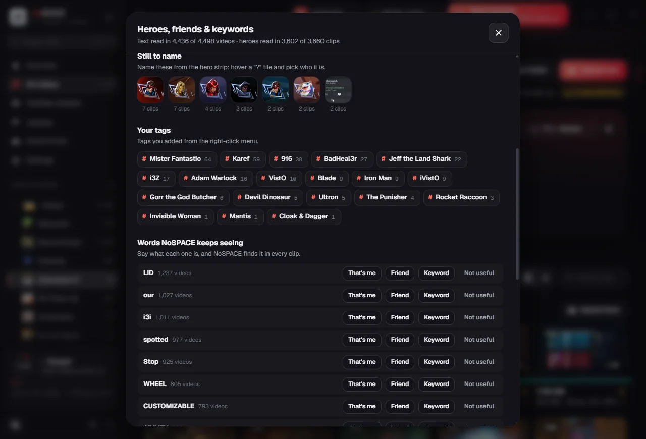 The Heroes, friends and keywords window: names read on screen, hero portraits to name, and tags you added.